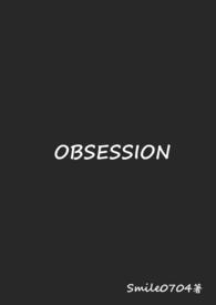 OBSESSIONƪ½б,OBSESSIONƪȫĶ